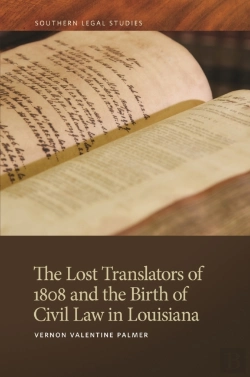 Bertrand.pt - Lost Translators Of 1808 And The Birth Of Civil Law In Louisiana