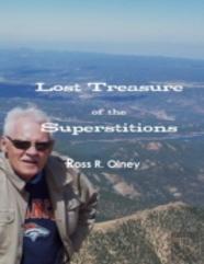 Lost Treasure Of The Superstitions