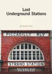 Lost Underground Stations
