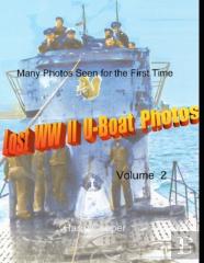 Lost Ww Ii U-Boat Photos (Vol. Ii)