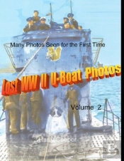 Lost Ww Ii U-Boat Photos (Vol. Ii)