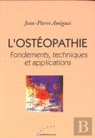 L'Osteopathie ; Fondements Techniques Et Applications