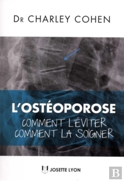 Bertrand.pt - L'Ostéoporose ; Comment L'Éviter, Comment La Soigner