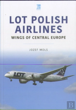 Bertrand.pt - Lot Polish Airlines: Wings Of Central Europe