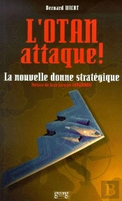 L'Otan Attaque ; La Nouvelle Donne Strategique
