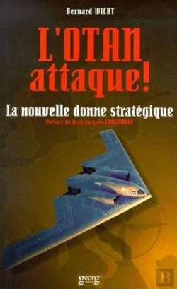 Bertrand.pt - L'Otan Attaque ; La Nouvelle Donne Strategique