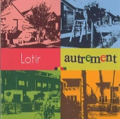 Lotir Autrement