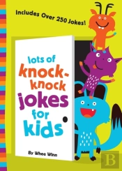 Lots Of Knock-Knock Jokes For Kids