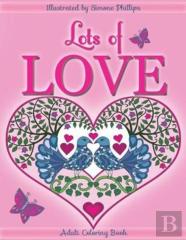 Lots Of Love Coloring Book (Colouring Book)