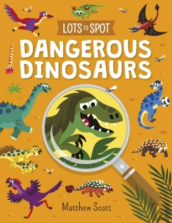 Bertrand.pt - Lots To Spot: Dangerous Dinosaurs