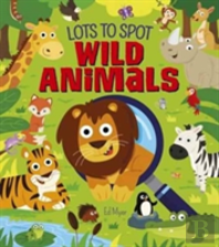 Lots To Spot: Wild Animals