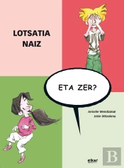 Lotsatia Naiz, Eta Zer?