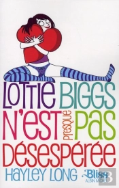Lottie Biggs N'Est Presque Pas Desesperee T.2