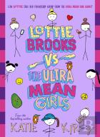 Lottie Brooks Vs The Ultra Mean Girls