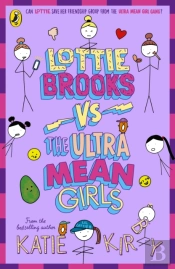 Lottie Brooks Vs The Ultra Mean Girls