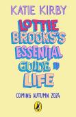 Lottie Brooksâ€™S Essential Guide To Life