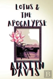 Lotus & The Apocalypse