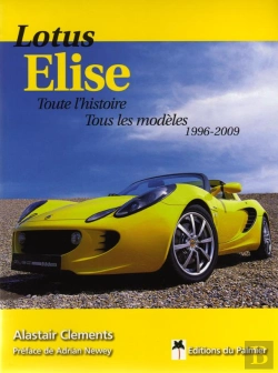 Bertrand.pt - Lotus Elise ; Toute L'Histoire, Tous Les Modèles ; 1996 - 2009