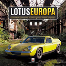 Lotus Europa - Colin Chapmanâ€™S Mid-Engined Masterpiece