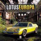 Lotus Europa - Colin Chapmanâ€™S Mid-Engined Masterpiece