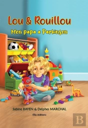 Lou & Rouillou : Mon Papa A Parkinson