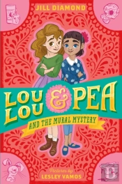 Lou Lou And Pea And The Mural Mystery