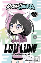Lou Lune Tome 2 : Les Bagues De Kaifu