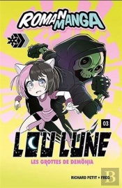 Lou Lune Tome 3 : Les Grottes De Demonia