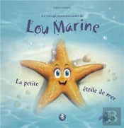 Lou Marine : La Petite Étoile De Mer