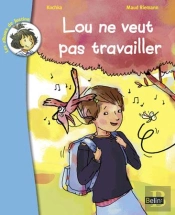 Lou Ne Veut Pas Travailler