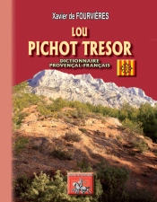 Lou Pichot Tresor ; Dictionnaire Français-Provencal