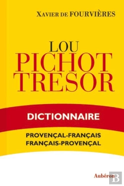 Bertrand.pt - Lou Pichot Trésor ; Dictionnaire Provençal