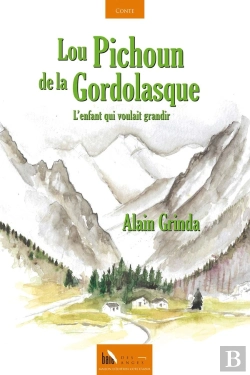 Bertrand.pt - Lou Pichoun De La Gordolasque : L'Enfant Qui Voulait Grandir