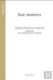 Lou Rediviva ; Entretiens Avec Murielle Lucie Clément
