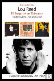 Lou Reed, El Juego De Las Máscaras