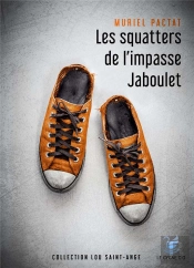 Lou Saint Ange T.4 ; Les Squatters De L'Impasse Jaboulet
