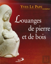 Louanges De Pierre Et De Bois