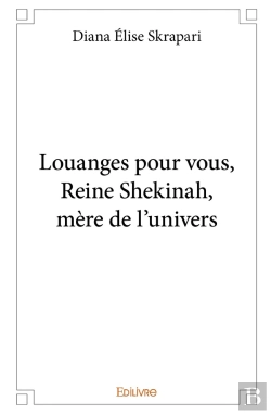 Bertrand.pt - Louanges Pour Vous, Reine Shekinah, Mère De L'Univers