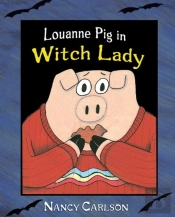 Louanne Pig In Witch Lady, 2nd Edition