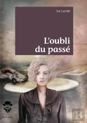 L'Oubli Du Passé