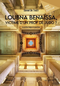 Bertrand.pt - Loubna Benaïssa, Victime D'Un Prof De Judo ? : La Justice Belge En Question