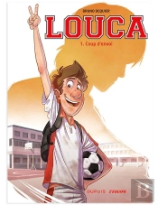 Louca T.1 ; Coup D'Envoi