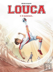 Louca T.3 Si Seulement...