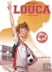 Louca Tome 1 : Coup D'Envoi