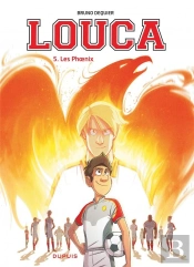 Louca Tome 5 : Les Phoenix