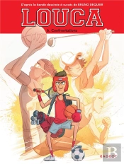 Louca Tome 6 : Confrontations