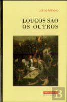 Loucos São Os Outros