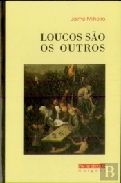 Loucos São Os Outros