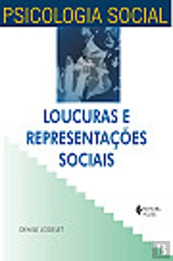 Bertrand.pt - Loucuras e Representações Sociais