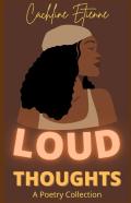 Loud Thoughts